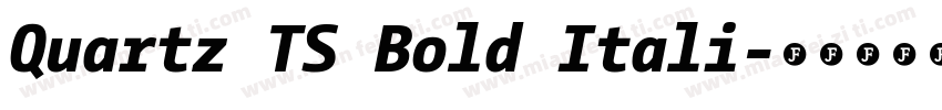 Quartz TS Bold Itali字体转换